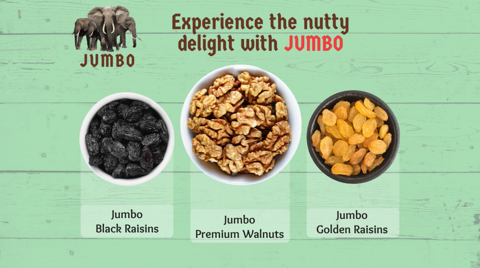 Black Raisins, Premium Walnuts, Golden Raisins and many more